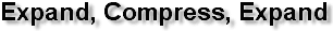 Expand, Compress, Expand