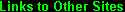 Links to Other Sites