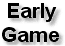 Early Game